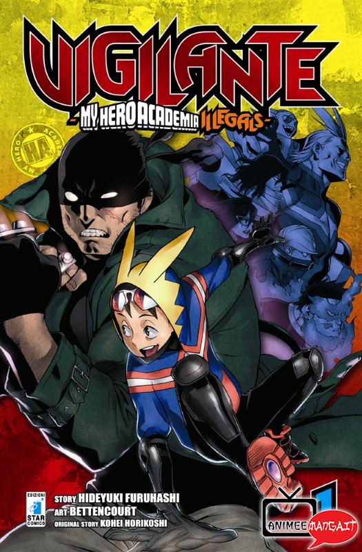 Vigilante - My Hero Academia Illegals - Star Comics