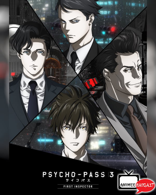 Psycho-Pass 3 - First Inspector