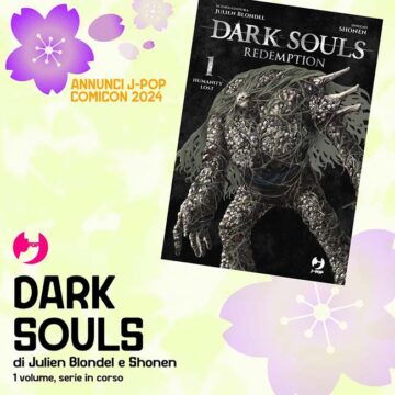 Dark Souls - Annuncio J-Pop Comicon 2024